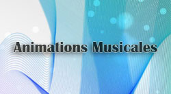 Animations Musicales